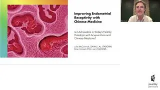 Improving Endometrial Receptivity Through the Lens of Acupuncture and Chinese Medicine
