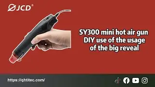 SY300 mini hot air gun DIY use of the usage of the big reveal#300w #mini #welding #heatgun #tools