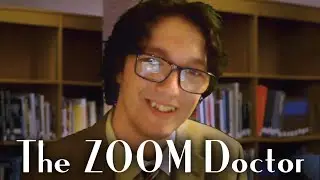 The ZOOM Doctor