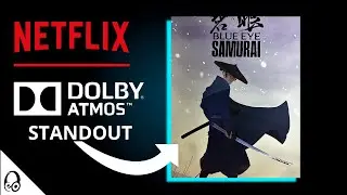 BLUE EYE SAMURAI Audio Review | Netflix | Dolby Atmos