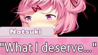 LYING TO NATSUKI? - (A month with Natsuki: Act V - Alternate Choices)