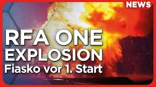 Raumfahrt-News: RFA Explosion, Polaris Dawn EVA Start, Richtfest SpaceX Starship Startturm 2 in Boca