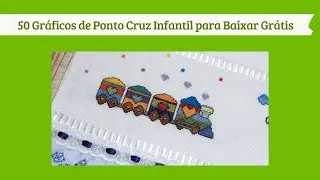 50 Gráficos de Ponto Cruz Infantil Para Baixar Grátis