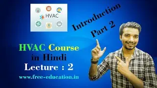 Introduction part 2 (HVAC Course  in Hindi) (Video : 2 )