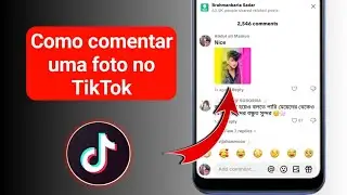 Como Comentar Fotos no TikTok 2025 | Adicionar Foto no Comentário do TikTok | Nova atualização