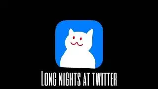 Long Nights at Twitter - Don't interrupt, sinner!