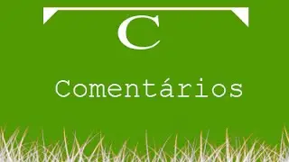Aula de Programação C 002 - Comentários, explicando o código.