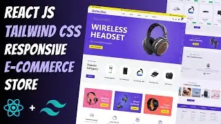 🔥 Build a Fully Responsive ELECTRONIC E-COMMERCE STORE using REACT JS & TAILWIND CSS
