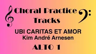 Ubi Caritas Et Amor | ALTO 1 Practice Track | Kim André Arnesen