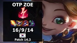 OTP Zoe Zoe MID VS Leblanc| Patch 14.3 KR Challenger