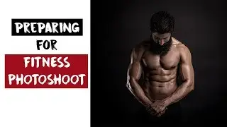 How To Get Ready For A Fitness Photoshoot (Hindi)?| How to look more Muscular in Photos?| MUST WATCH