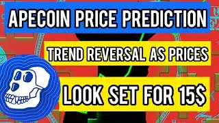 apecoin price prediction | Trend Reversal As Prices Look Set For $15