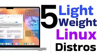 5 Lightweight Linux Distros to Checkout RightNow.