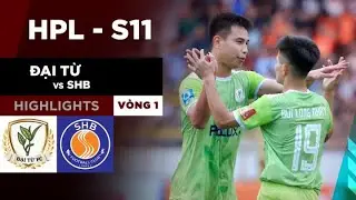 Highlights Đại Từ vs SHB | Đến thủ môn Đức Tỉn cũng ghi bàn 