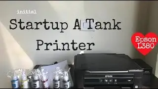 Epson L380 All in One Ink Tank Printer Installation