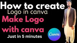 How to Create Logo in Canva || Make own Logo with Canva || Canva Tutorial 2020 your