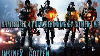 Battlefield 4 | New Beginning by GoTTeN | PC