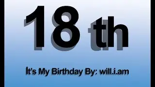(SFM/OCS/SHORT) Its My Birthday By: will i am (My 18th Bday 1/2)