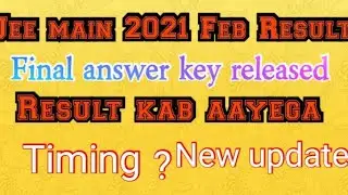 Jee main 2021 Feb result update