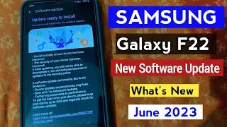 Samsung F22 New Update June 2023 | Samsung F22 New Software Update