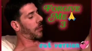Forgive Me / Cut Version ( Gay Short Film ) Part 3 