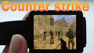Counter Strike 1.6 on Your Smartwatch - Watch How It's Done!