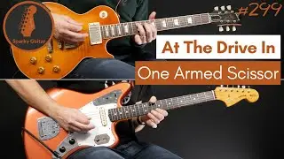 One Armed Scissor - At The Drive In (Guitar Cover 