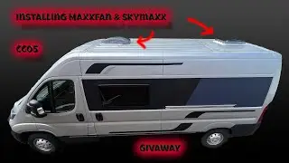 Installing Maxxair maxxfan and Skymaxx - Camper conversion - CC05 , Giveaway