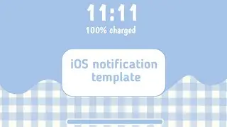 5 aesthetic iOS notification intro templates *FREE*