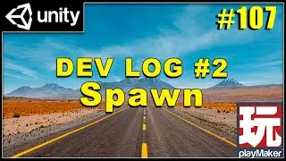 Dev Log #2 Basic Spawn -  Playmaker & Unity for Beginners