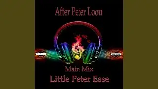 After Peter Loou (Main mix)