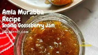 Amla Murabba Recipe - Indian Gooseberry Jam #amlamurabbarecipe #gooseberryjam