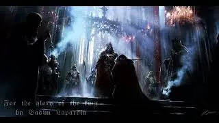 Vadim Lapardin - For the glory of the King