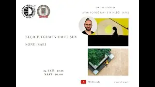 Online Etkinlik - Ekim Ayı Fotoğraf Etkinliği - Şeçici: Egemen Umut ŞEN
