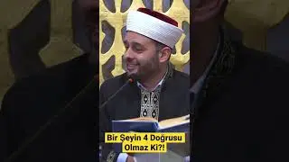 Bir Şeyin 4 Doğrusu Olmaz Ki?!  #halilkonakcı #dinisohbetler #islam #dinisohbetler #shorts #mezhep