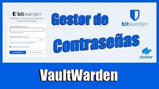 Gestor de CONTRASEÑAS  con BitWarden 🐳, configuración en DOCKER