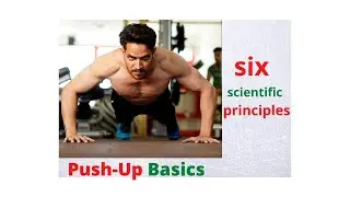 Push-Up Basics for Beginners with six scientific principles, Must Watch...