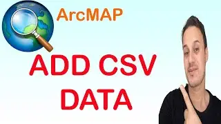 Upload CSV Data into ArcMap | Step by Step Guide (2025)
