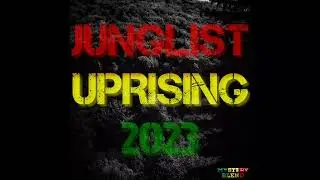 Junglist Uprising 2023 (Ragga Jungle)