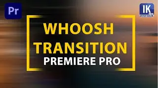 Whoosh Transition || Premiere Pro || Tutorial