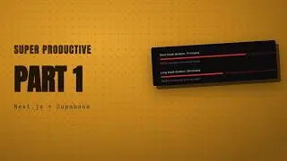 Build Your Ultimate Productivity App | Super Productive | Next.js, Supabase, TanStack Query | Part 1