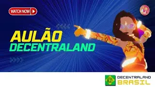 Aulão Decentraland 2023 - Tudo sobre Metaverso Atualizado - Tutorial