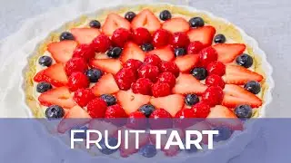 The Best Fruit Tart Recipe
