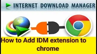 How to add IDM extension to Chrome(100% working) - 2020