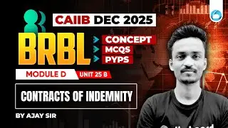 CAIIB BRBL Online Classes | Module D Unit 25 B | Contracts of Indemnity | CAIIB Dec