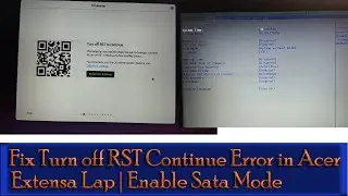 Fix Turn off RST to Continue Error | Enable Sata Mode in Acer Extensa Laptop