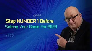 Step Number 1 Before Setting Your Goals For 2023