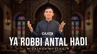 YA ROBBI ANTAL HADI ‼️ M. ZAINAL MUTTAQIN