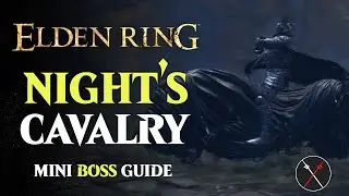Night's Cavalry Boss Guide - Elden Ring Night's Cavalry Boss Fight
