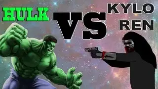 Hulk VS Kylo Ren(the Force awakens parody)